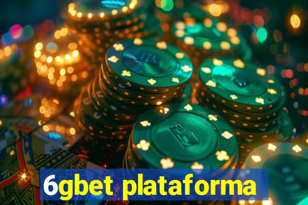 6gbet plataforma